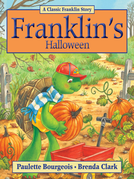 Title details for Franklin's Halloween by Paulette Bourgeois - Available